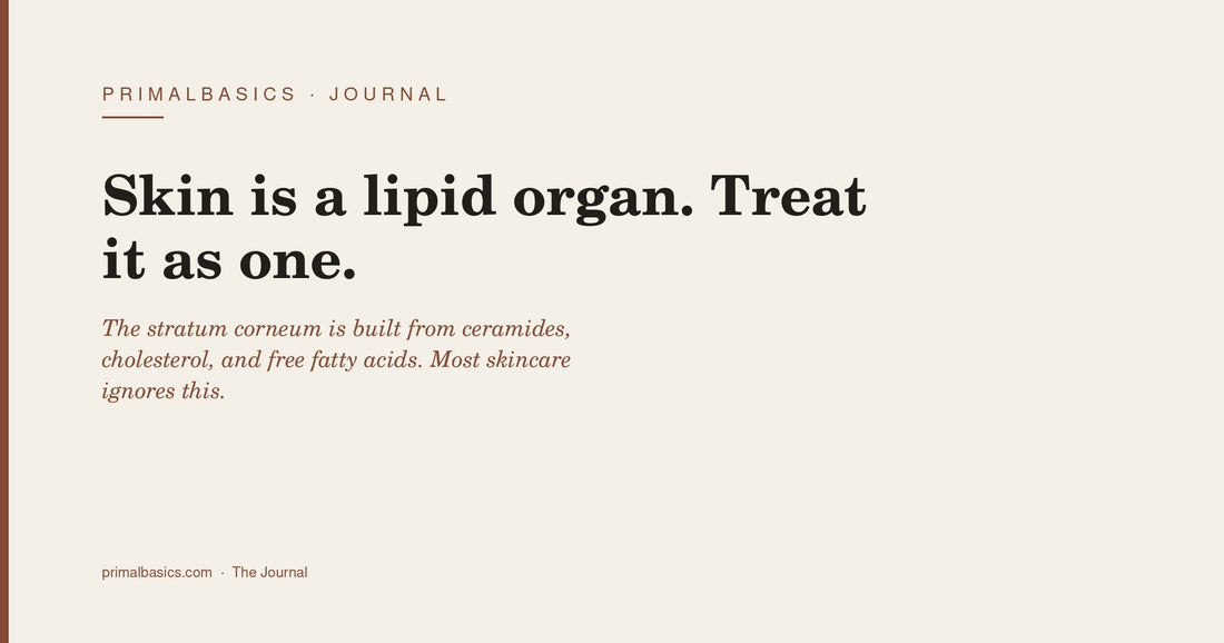 Skin is a lipid organ. Treat it as one.