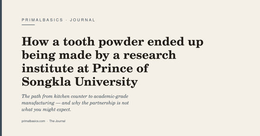 How a tooth powder ended up being made by a research institute at Prince of Songkla University